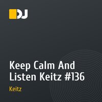 Keep Calm And Listen Keitz #136