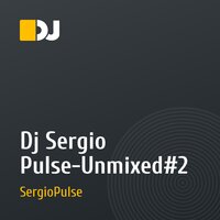 Dj Sergio Pulse-Unmixed#2