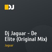 Dj Jaguar - De Elite (Original Mix)
