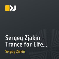 Sergey Zjakin - Trance for Life vol. 1