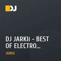 DJ JARKIi - BEST OF ELECTRO HOUSE!!! (02.2011)