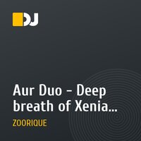 Aur Duo - Deep breath of Xenia (2011)