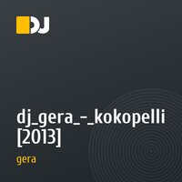 dj_gera_-_kokopelli [2013]