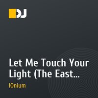 Let Me Touch Your Light (The East Star)