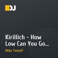  Kirillich - How Low Can You Go (Pushkarev & Mike Temoff Remix) 