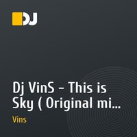 Dj VinS - This is Sky ( Original mix 2010 )