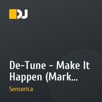 De-Tune - Make It Happen (Mark Welshs vocal mix)