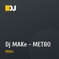 Dj MAKe - METRO