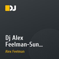 Dj Alex Feelman-Sun Mind(Original Edit)