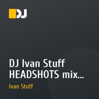 DJ Ivan Stuff <<<>>> HEADSHOTS mix <<<>>> part1