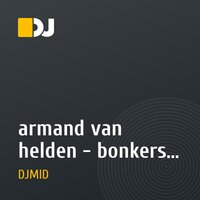 armand van helden - bonkers [dj mid]