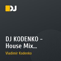 DJ KODENKO - House Mix Vol.2(Exclusive ****)