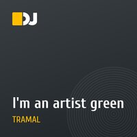 I'm an artist green