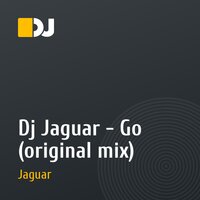 Dj Jaguar - Go (original mix)