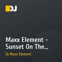 Maxx Element - Sunset On The Beach Part 2