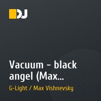 Vacuum - black angel (Max Vishnevsky extended mix)