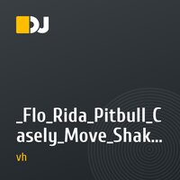 _Flo_Rida_Pitbull_Casely_Move_Shake_Drop_ft Tribalero (Mix2013