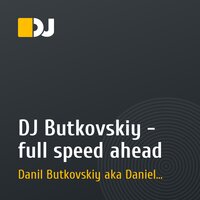 DJ Butkovskiy - full speed ahead