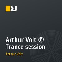 Arthur Volt @ Trance session
