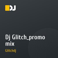 Dj Glitch_promo mix