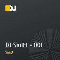 DJ Smitt - 001