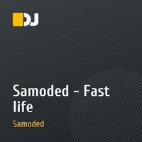 Samoded - Fast life