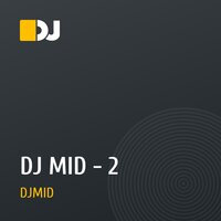 DJ MID - 2