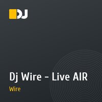 Dj Wire - Live AIR