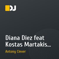 Diana Diez feat Kostas Martakis - Sex Indigo (Antony Clever Remix)