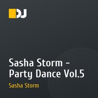 Sasha Storm - Party Dance Vol.5