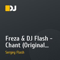 Freza & DJ Flash - Chant (Original Mix)