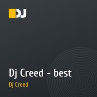 Dj Creed - best