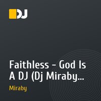 Faithless - God Is A DJ (Dj Miraby Dubstep remix)(Full version)