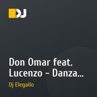 Don Omar feat. Lucenzo - Danza Kuduro (Dj Elegailo Remix)