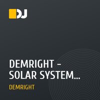 DEMRIGHT - SOLAR SYSTEM (Original Mix)