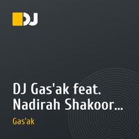 DJ Gas'ak feat. Nadirah Shakoor & SADE - Optimood mix