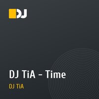 DJ TiA - Time
