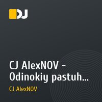 CJ AlexNOV - Odinokiy pastuh (original mix)