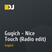 Gugich - Nice Touch (Radio edit)