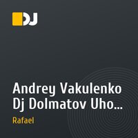 Andrey Vakulenko Dj Dolmatov Uhodi (Dj Roslov Dj Brick & Dj Rafael REMIX)