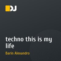 techno this is my life