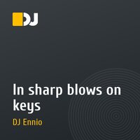 In sharp blows on keys