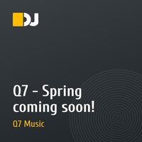 Q7 - Spring coming soon!
