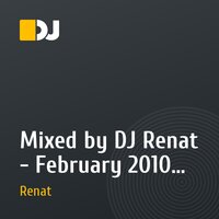 Mixed by DJ Renat - February 2010 Promo Mix