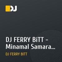 DJ FERRY BiTT - Minamal Samara vol.2