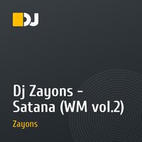 Dj Zayons - Satana (WM vol.2)