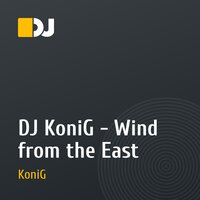 DJ KoniG - Wind from the East