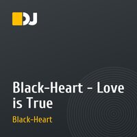 Black-Heart - Love is True