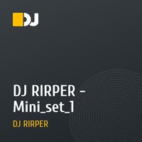 DJ RIRPER - Mini_set_1