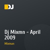 Dj Mixmn - April 2009